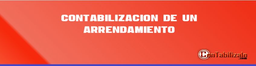 Contabilización de un Arrendamiento