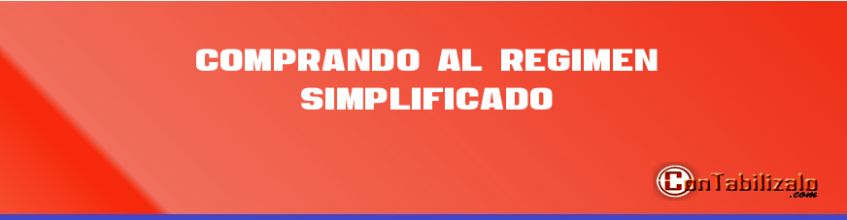 Comprando al Régimen Simplificado