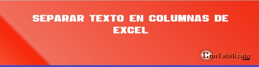 Separar Texto en Columnas De Excel