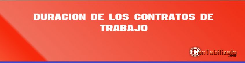 Duración de los contratos de trabajo