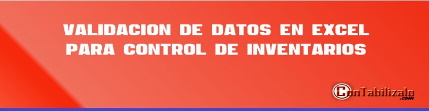 Validación de datos en Excel para control de inventarios