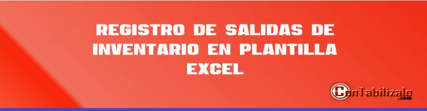 Registro de Salidas de inventario en plantilla Excel