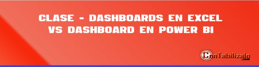 Clase 4 - Dashboards en Excel VS Dashboard en Power BI