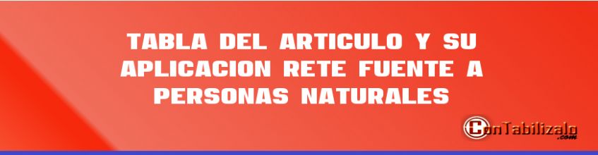 Tabla del articulo 383 y su aplicación – Rete fuente a Personas Naturales