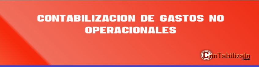 Contabilización de gastos no operacionales.