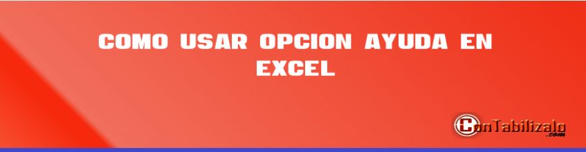 Como Usar Opción Ayuda en Excel
