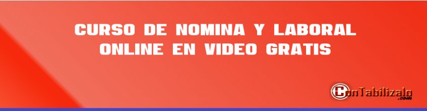 Curso de Nómina y Laboral Online en Video Gratis