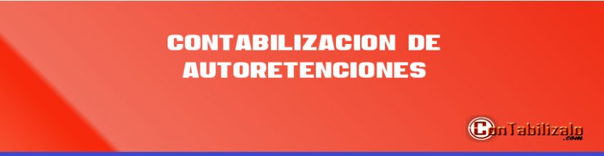 Contabilización de Autoretenciones